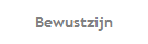 Bewustzijn